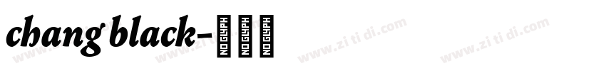 chang black字体转换